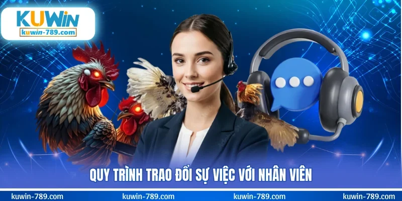 Quy trình trao đổi sự việc với nhân viên